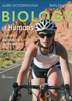 Biology of Humans: Concepts, Applications, and Issues, 6th Edition eBook