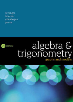 Algebra and Trigonometry: Graphs and Models, 6th Edition eBook
