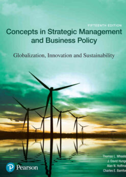 Concepts in Strategic Management and Business Policy: Globalization, Innovation and Sustainability, 15th Edition eBook