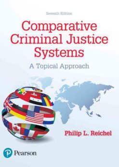 Comparative Criminal Justice Systems: A Topical Approach, 7th Edition eBook