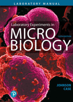 Laboratory Experiments in Microbiology, 12th Edition eBook