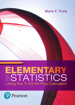 Elementary Statistics Using the TI-83/84 Plus Calculator, 5th Edition eBook