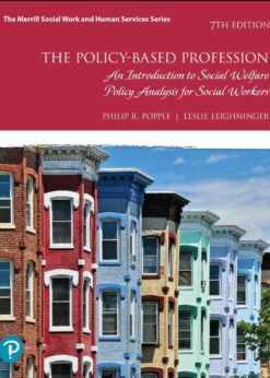 The Policy-Based Profession: An Introduction to Social Welfare Policy Analysis for Social Workers, 7th Edition eBook