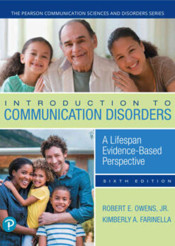 Introduction to Communication Disorders: A Lifespan Evidence-Based Perspective, 6th Edition eBook