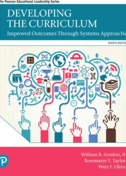Developing the Curriculum: Improved Outcomes Through System Approaches, 9th Edition eBook