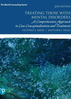 Treating Those with Mental Disorders: A Comprehensive Approach to Case Conceptualization and Treatment, 2nd Edition eBook