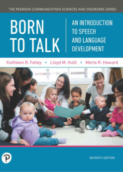 Born to Talk: An Introduction to Speech and Language Development, 7th Edition eBook