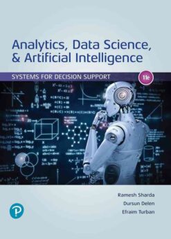 Analytics, Data Science, & Artificial Intelligence: Systems for Decision Support, 11th Edition eBook