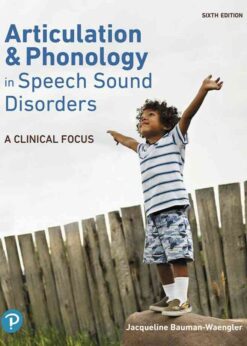 Articulation and Phonology in Speech Sound Disorders: A Clinical Focus, 6th Edition eBook