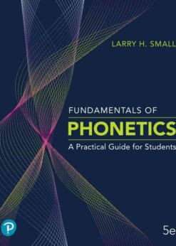 Fundamentals of Phonetics: A Practical Guide for Students, 5th Edition eBook