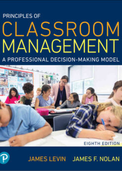 Principles of Classroom Management: A Professional Decision-Making Model, 8th Edition eBook
