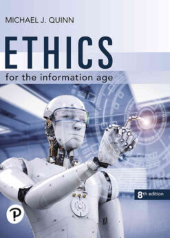 Ethics for the Information Age, 8th Edition eBook