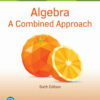 Algebra: A Combined Approach, 6th Edition eBook