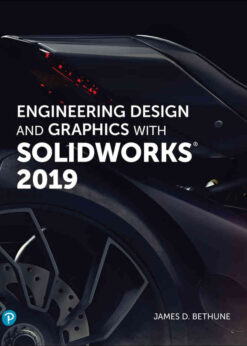 Engineering Design and Graphics with SolidWorks 2019, 1st Edition eBook