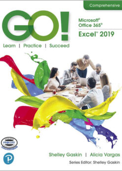 GO! with Microsoft Office 365, Excel 2019 Comprehensive, 1st Edition eBook