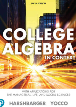 College Algebra in Context with Applications for the Managerial, Life, and Social Sciences, 6th Edition eBook