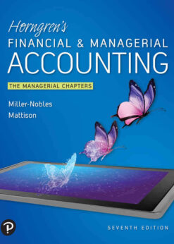 Horngren's Financial & Managerial Accounting: The Managerial Chapters, 7th Edition eBook
