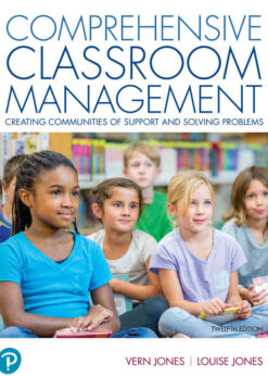 Comprehensive Classroom Management: Creating Communities of Support and Solving Problems, 12th Edition eBook