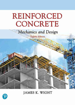 Reinforced Concrete: Mechanics and Design, 8th Edition eBook