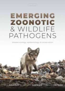 Emerging Zoonotic and Wildlife Pathogens: Disease Ecology, Epidemiology, and Conservation eBook