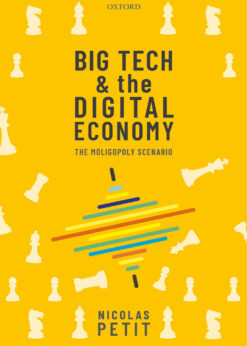 Big Tech and the Digital Economy: The Moligopoly Scenario eBook