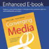 Converging Media: An Introduction to Mass Communication and Digital Innovation, 7th Edition eBook