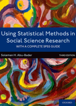 Using Statistical Methods in Social Science Research: With a Complete SPSS Guide, 3rd Edition eBook