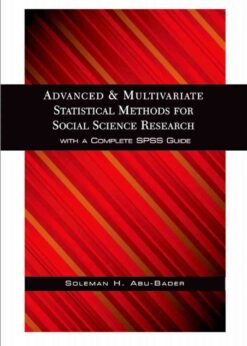 Advanced and Multivariate Statistical Methods for Social Science Research eBook