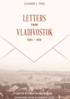 Letters from Vladivostock, 1894-1930 eBook