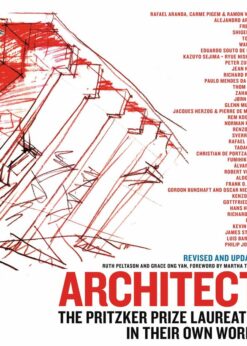 Architect: The Pritzker Prize Laureates in Their Own Words eBook