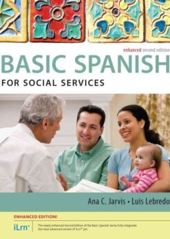 Spanish for Social Services: The Basic Spanish Series, Enhanced 2nd Edition eBook