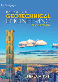 Principles of Geotechnical Engineering, 10th Edition eBook