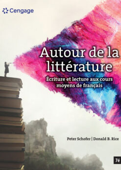 Autour de la littérature: Ecriture et lecture aux cours moyens de français, 7th Edition eBook