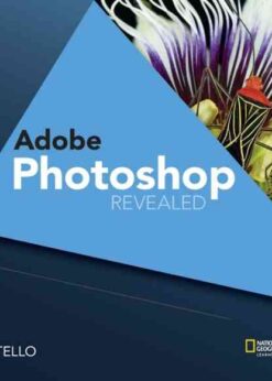 Adobe® Photoshop Creative Cloud Revealed, 2nd Edition eBook