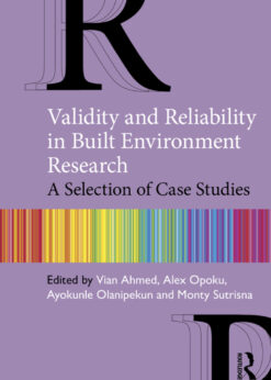 Validity and Reliability in Built Environment Research: A Selection of Case Studies eBook