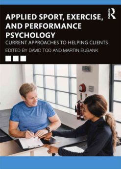 Applied Sport, Exercise, and Performance Psychology: Current Approaches to Helping Clients, 1st Edition eBook