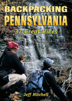 Backpacking Pennsylvania: 37 Great Hikes eBook