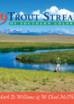 49 Trout Streams of Southern Colorado eBook