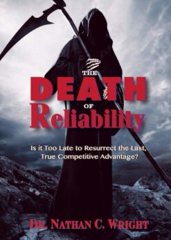 The Death of Reliability: Is it Too Late to Resurrect the Last, True Competitive Advantage? eBook