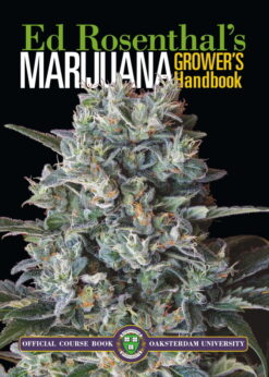 Marijuana Grower's Handbook: Your Complete Guide for Medical and Personal Marijuana Cultivation eBook