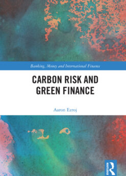 Carbon Risk and Green Finance eBook