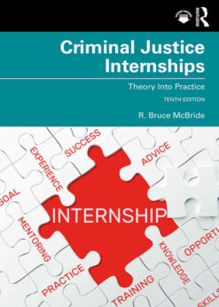 Criminal Justice Internships: Theory Into Practice, 10th Edition eBook