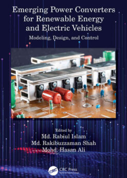 Emerging Power Converters for Renewable Energy and Electric Vehicles: Modeling, Design, and Control eBook