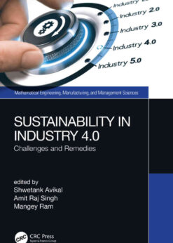 Sustainability in Industry 4.0: Challenges and Remedies, 1st Edition eBook