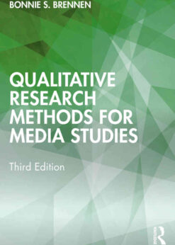 Qualitative Research Methods for Media Studies, 3rd Edition eBook