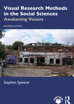 Visual Research Methods in the Social Sciences: Awakening Visions, 2nd Edition eBook