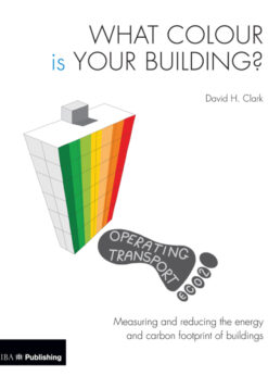What Colour is your Building?: Measuring and reducing the energy and carbon footprint of buildings eBook