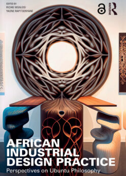African Industrial Design Practice: Perspectives on Ubuntu Philosophy eBook