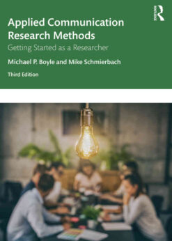Applied Communication Research Methods: Getting Started as a Researcher, 3rd Edition eBook