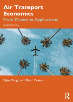 Air Transport Economics: From Theory to Applications, 4th Edition eBook
